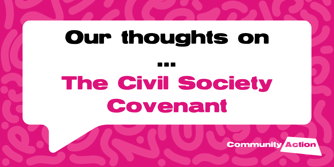 Our thoughts on the newly launched Civil Society Covenant